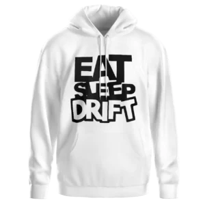 hoodie eat sleep drift