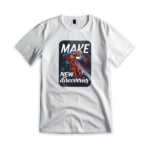 Make new discoveries t-shirt