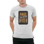 make ur dream come true t-shirt