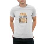 make ur dream come true t-shirt